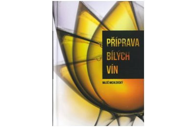 Kniha - Příprava bílých vín